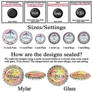 Personalization choices are no personalization, name, monogram and occupation title. Design sizes are 1½ inch, 1¼ inch and 1 inch sealed under glass or mylar. Design settings are plain, cap, rope and bling.