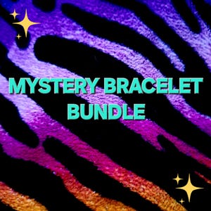 May include: A colourful image featuring a zebra stripe design in purple, orange, and black. The text "MYSTERY BRACELET BUNDLE" is in teal. Gold starburst graphics are in the corners of the image.