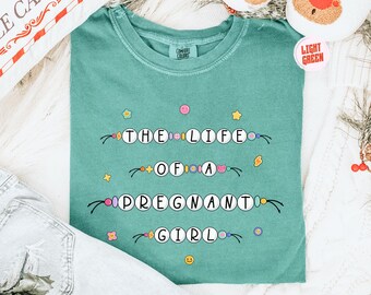 The Life Of A Pregnant Girl Shirt Comfort Colors®, Cute Maternity Tee, Baby Announcement Shirt, First Time Mom Gift, Funny Pregnancy Reveal