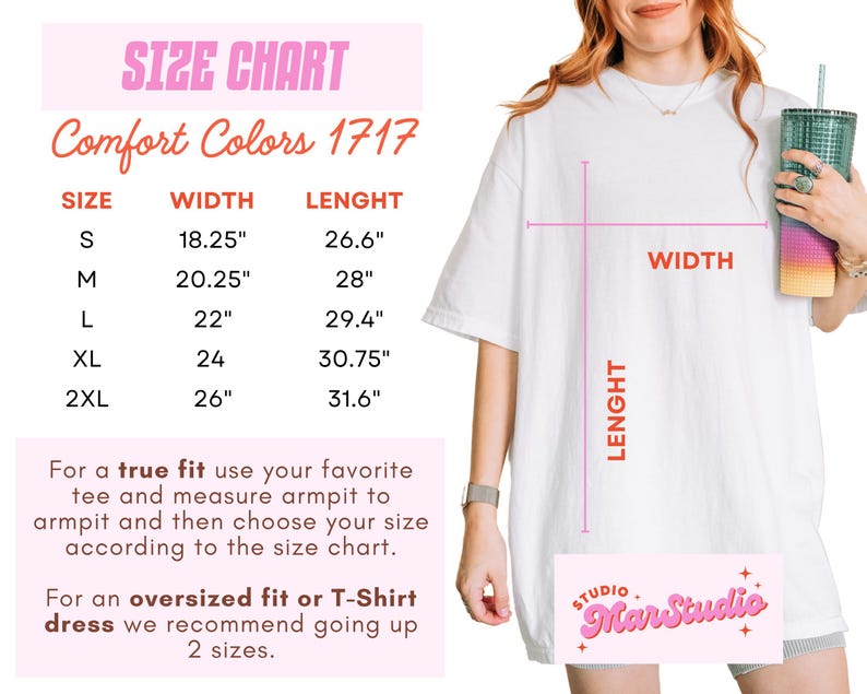 May include: A white Comfort Colors 1717 t-shirt with a size chart, including measurements in inches. The chart provides width and length for sizes S through 2XL. The text advises measuring armpit to armpit for a true fit.