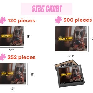 May include: A size chart for jigsaw puzzles featuring a father and child. The puzzles are available in 120, 252, and 500 pieces. The image shows the finished puzzle size for each piece count. The puzzle image features a father and child with the text "The Best Dad in the Galaxy".