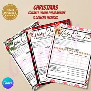 May include: A bundle of three Christmas-themed editable order forms. Each form features a festive design with holiday elements like gingerbread men, plaid patterns, and holly. The forms include sections for customer information and order details.