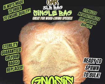 Oak Wood Substrate 3lb Bag - Sterilized and Ready for Spawning to Bulk! (Great for Wood Loving Mushrooms)
