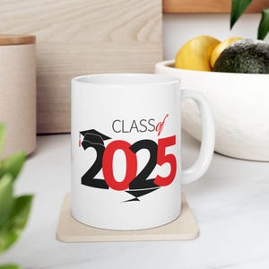 Personalized Graduation Mug: Class of 2025 Ceramic Coffee Cup