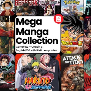 May include: A selection of manga covers, such as "Berserk," "Naruto Shippuden," and "Attack on Titan." The central image displays "Mega Manga Collection" with the text "Complete + Ongoing English PDF with lifetime updates."