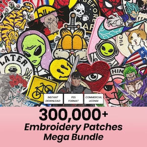 300k Diseños de bordado de parches gigantes: Megapaquete (Descarga digital)