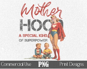 Motherhood PNG T-Shirt Graphic A Special Kind of Superpower POD Print Sublimation Retro Scrapbooking Sticker Craft Hat Tumbler Mother's Day