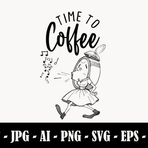 May include: Black and white illustration with the text "TIME TO Coffee". The image features a clock-shaped character in a dress, blowing musical notes. The bottom of the image has file type options.