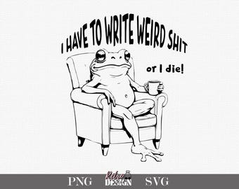 Retro Weirdcore Sarcastic Quote Funny Frog Meme PNG SVG Download Digitale per Magliette e Tazza Devo scrivere cose strane Stampa a Sublimazione POD