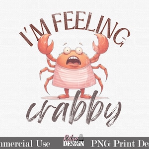 Feeling Crabby PNG Digital Design T-Shirt Graphic Sublimation Print Illustration Distressed Texture Summer Crab Angry Grumpy Beach DTG DTF