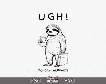 Funny Retro Coffee Sloth Line Art Ugh! Monday Already Quote SVG PNG Digital Design T-Shirt Graphic Sublimation Print Illustration Weirdcore