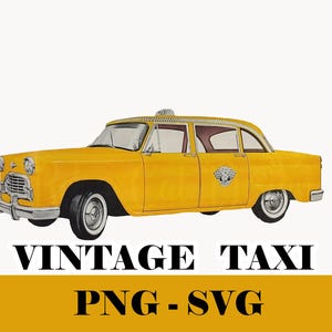 Vintage Yellow Cab Clip Art Authentic Design SVG PNG Sublimation POD Commercial Use Retro Taxi New York Cab Clipart Transparent Background