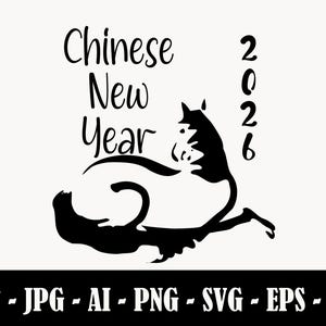 May include: A black and white graphic for Chinese New Year 2026. The design features a stylized animal silhouette with the words "Chinese New Year" and the year 2026. Below are file format options.