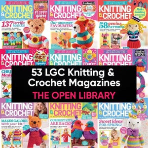53 LGC Knitting & Crochet Magazines | Bundle Crochet Magazines Amigurumi Patterns | Digital Download