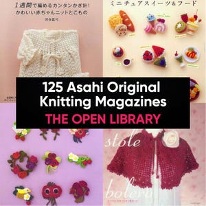 125 Asahi Original Crochet & Knitting Magazines | Bundle of Japanese Magazines | Lace Work, Amigurumi, Beaded Edgings, Doilies| Digital PDFs