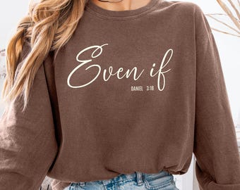 Comfort Colors Daniel 3:18 T-Shirt - Steadfast Faith Christian Tee