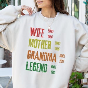 Felpa personalizzata mamma nonna, date personalizzate nonna, maglietta per la festa della mamma, regalo di compleanno per la mamma per le donne, leggenda moglie madre nonna