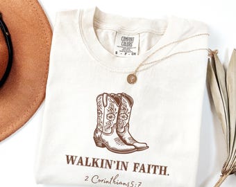 Comfort Colors Christian Western Shirt: Walk By Faith Graphic Tee