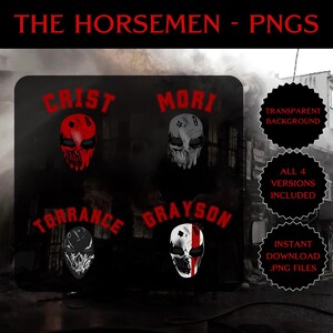 May include: A digital graphic featuring four skull designs with the names "Crist", "Mori", "Torrance", and "Grayson" in red. The image includes text that says "The Horsemen - PNGS", "Transparent Background", "All 4 Versions Included", and "Instant Download .PNG Files".