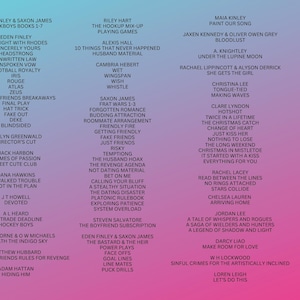 May include: A pink and blue gradient background with a list of book titles in white text. The book titles are organized into columns and include titles such as "Puckboys Books 1-7", "One Night with Rhodes", "The Hookup Mix-Up", "10 Things That Never Happened", "Paint Our Song", "Bloodlust", "Twice in a Lifetime", "The Christmas Catch", "Read Between the Lines", "A Tale of Whispers and Rogues", "Make Room for Love", "Let's Do This".