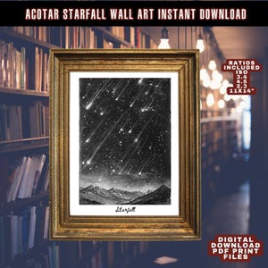 May include: A framed black and white print of a starry night scene with shooting stars and mountains. The print is in a gold frame and includes the text "Starfall". The image also includes the text "ACOTAR STARFALL WALL ART INSTANT DOWNLOAD".