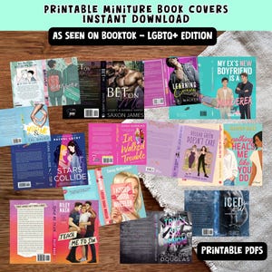 May include: A collection of printable book covers featuring LGBTQ+ romance novels. The covers are colorful and feature a variety of designs, including hearts, stars, and people. The text on the covers includes titles such as "Bet on Me", "Stars Collide", "In Walked Trouble", "My Ex's New Boyfriend is a Murderer", and "Nothing Heals Me Like You Do".
