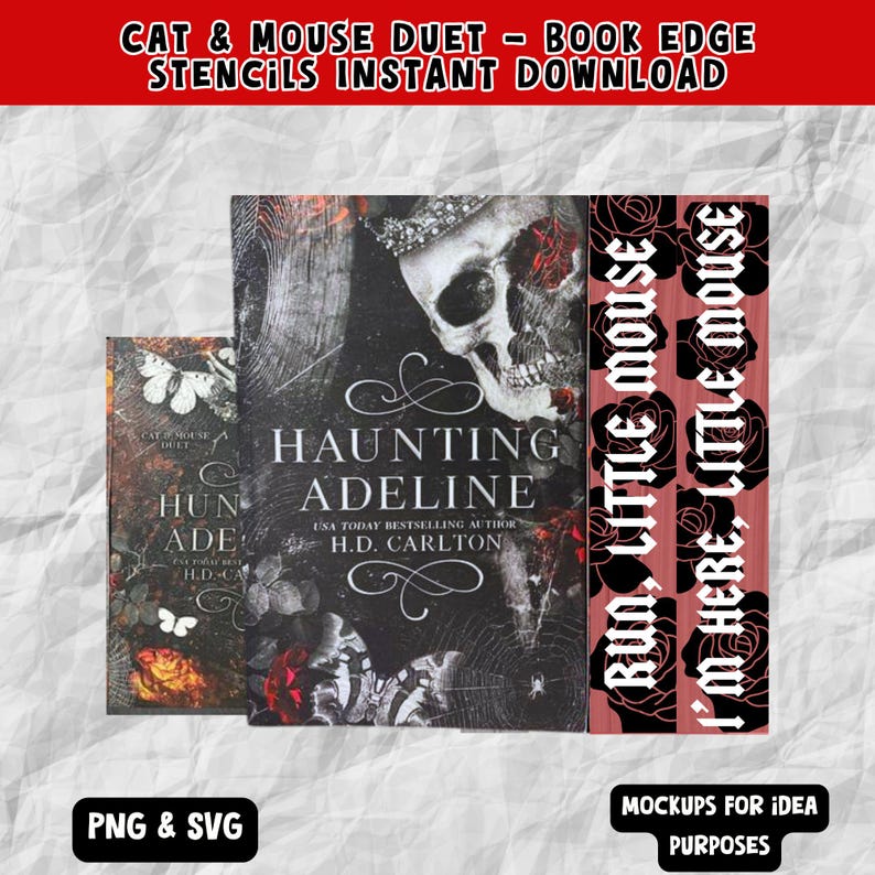 May include: A set of three book edge stencils featuring a skull with roses, a butterfly, and the text "HAUNTING ADELINE" and "RUN, LITTLE MOUSE I'M HERE, LITTLE MOUSE". The stencils are in black and white with red accents. The stencils are for use with book edges and are available in PNG and SVG formats.