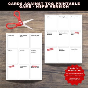 May include: Printable card game with the text "CARDS AGAINST TOG PRINTABLE GAME - NSFW VERSION." The image shows two stacks of cards with various phrases, a pair of red scissors, and a red sticker that says "Made for ADULTS - 18+".
