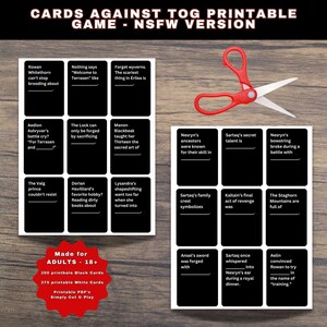 May include: Printable card game with black and white cards. The game is titled "CARDS AGAINST TOG PRINTABLE GAME - NSFW VERSION." The cards have fill-in-the-blank prompts. A pair of red scissors is on the right side of the image. The game is made for adults.