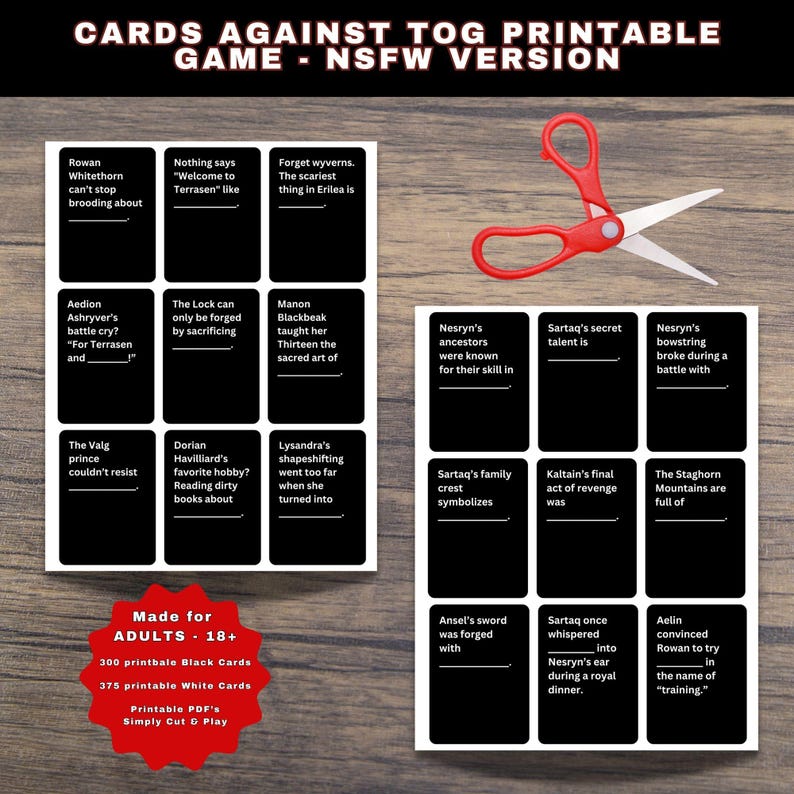 May include: Printable card game with black and white cards. The game is titled "CARDS AGAINST TOG PRINTABLE GAME - NSFW VERSION." The cards have fill-in-the-blank prompts. A pair of red scissors is on the right side of the image. The game is made for adults.