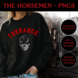 May include: Black sweatshirt featuring the word "TORRANCE" in red above a black and white skull mask design. The text "THE HORSEMEN - PNGS" is at the top. Includes transparent background and instant download .PNG files.