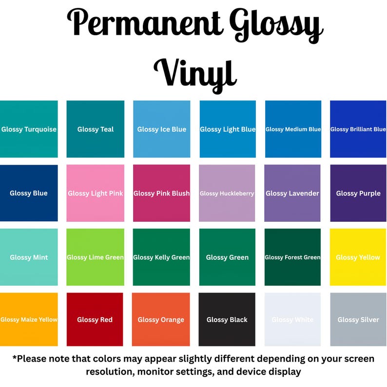 May include: A color chart titled Permanent Glossy Vinyl displaying twenty-four square swatches of various colors including turquoise, teal, blue shades, pinks, purples, greens, yellow, orange, red, black, white, and silver with text labels.