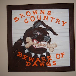 Cleveland Browns, Dawgs, Browns Dawg, Cleveland Browns Unique, Cleveland Browns Dawg, Browns Country Dawg, Cleveland Dawg, wood picture