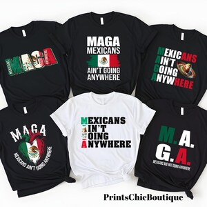 Mexicans Ain&#39;t Going Anywhere - MAGA Immigration Shirt - Daughter of Immigrants Shirts - Latina Power T-Shirt - Protest Shirt - Equality Tee