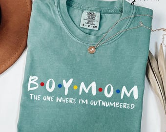 Comfort Colors® Boy Mom The One Where I'm Outnumbered Shirt, Boy Mom T-Shirt: Outnumbered Mama Shirt, Gift For Mom