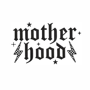 May include: Black and white graphic design with the word "motherhood" in gothic font, accompanied by stars, a plus sign, and lightning bolts with checkered patterns. The design is set against a white background.