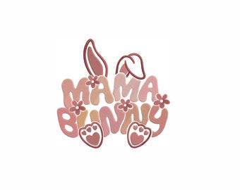 Mama Bunny Embroidery Design 6 Sizes, Easter Mom Shirt Embroidery Design, Cute Spring Bunny Lettering Embroidery, Floral Machine Embroidery.
