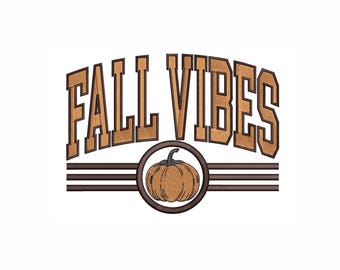 Fall Vibes 4 Sizes Embroidery Design, Autumn Pumpkin Machine Embroidery, Fall Sweatshirt Design, Cozy Fall Embroidery File, PES DST JEF