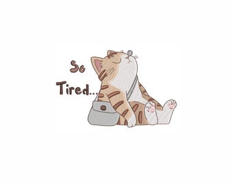 So Tired Cat Embroidery Design 5 Sizes, Funny Lazy Cat Embroidery, Cute Sleepy Kitty with Bag Embroidery Design File. Digital Download.
