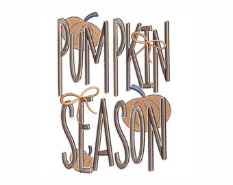 Pumpkin Season 5 Sizes Machine Embroidery Design, Fall Autumn Embroidery Design, Instant Download, Digital File. Thanksgiving Embroidery.