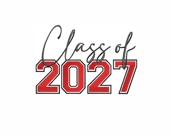 Class of 2027 Embroidery Design 8 Sizes, Senior 2027 Graduation Embroidery, High School Grad Shirt Embroidery, Varsity Style Embroidery