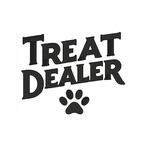 May include: Black text on a white background reads "TREAT DEALER" with a paw print below. The text is in a bold, sans-serif font, and the paw print is a simple, solid design. The overall design is clean and straightforward.
