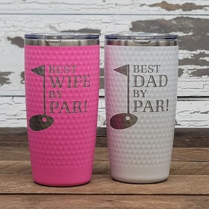 SHIPS QUICK Best Dad By Par Personalized Custom Engraved Polar Camel 20oz Tumbler Birthday Gift Unique Golf Gift Best By Par Wife Gift Golf