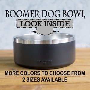 Your Custom Design YETI® Boomer Pet Bowl - Personalized Dog Bowl, Dog Lover, Animal Rescue, Pet Bowl, Food Bowl, Cat Lady, Custom Pet Bowl