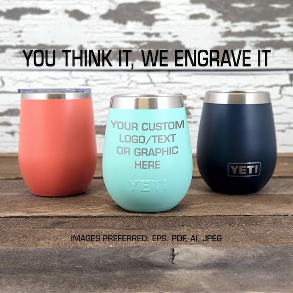 Personalized Custom Engraved YETI® W/ Lid or Polar Camel Wine Tumbler  Birthday Gift Logo Unique Book Movie Quote Song Lyric Verse