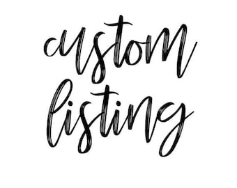 Custom Listing for Dana