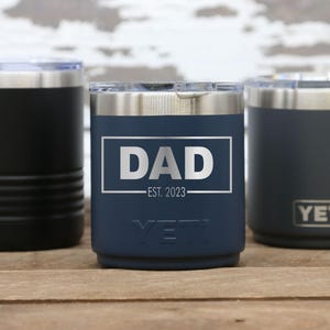Personalized Custom Engraved YETI® 10oz Stackable or Polar Camel 10oz Lowball, New Dad, Stepfather, Father of the Bride, Fathers Day DS1