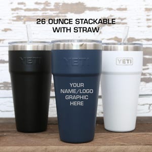 Personalized Custom Engraved YETI® 26oz Stackable Tumbler  with Straw Birthday Gift Movie Quote Song Lyric Verse Laser Engraved Stackable