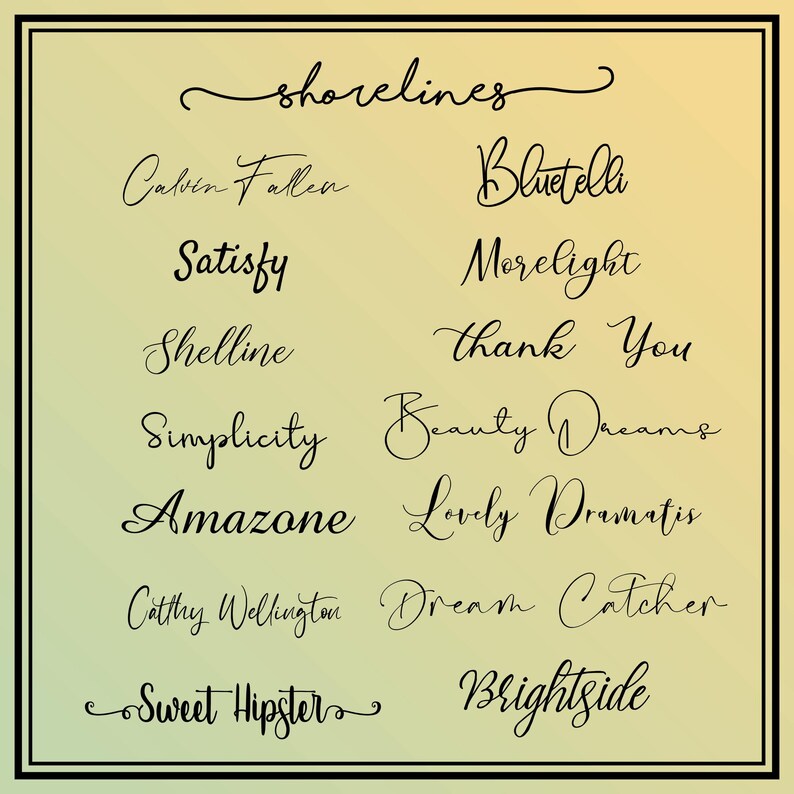 a collection of various handwritten texts in different styles and fonts, arranged in a grid format. The text includes words and phrases such as "Shorelines", "Bluetella", "Satisfy", "Morelight", "Thank You", "Shelline", "Simplicity", "Beauty DREAMs", "LOVELY DRAMA", "CATHRY WELCHING", "Dream Catcher", "Sweet Hipster", and "Brightside".