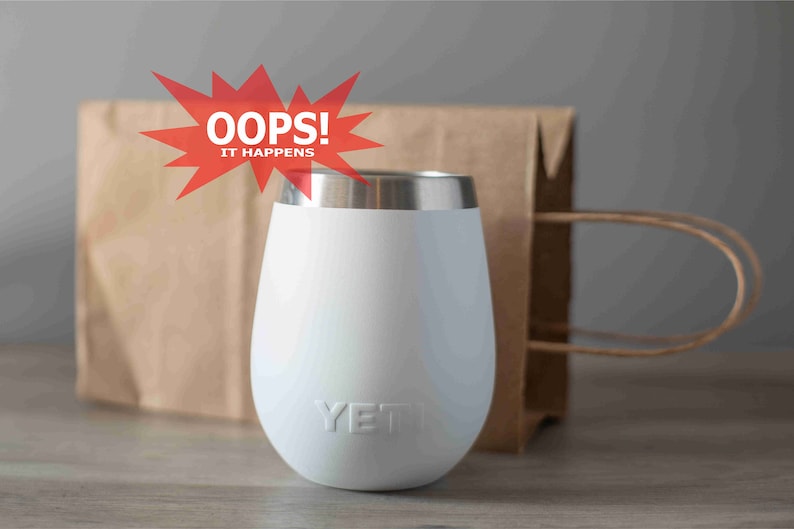 It Happens YETI\u00ae No Lid Wine OOPS Paper Bag Random Draw Error Engraving Already Engraved